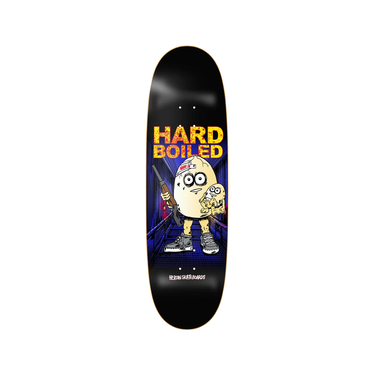 HEROIN TEAM HARD BOILED EGG SHAPED DECK 9.25