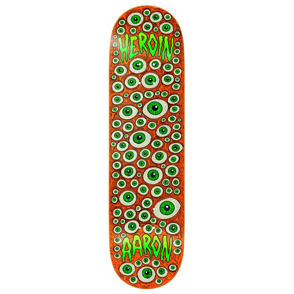 HEROIN AARON WILSON EYES DECK 8.75