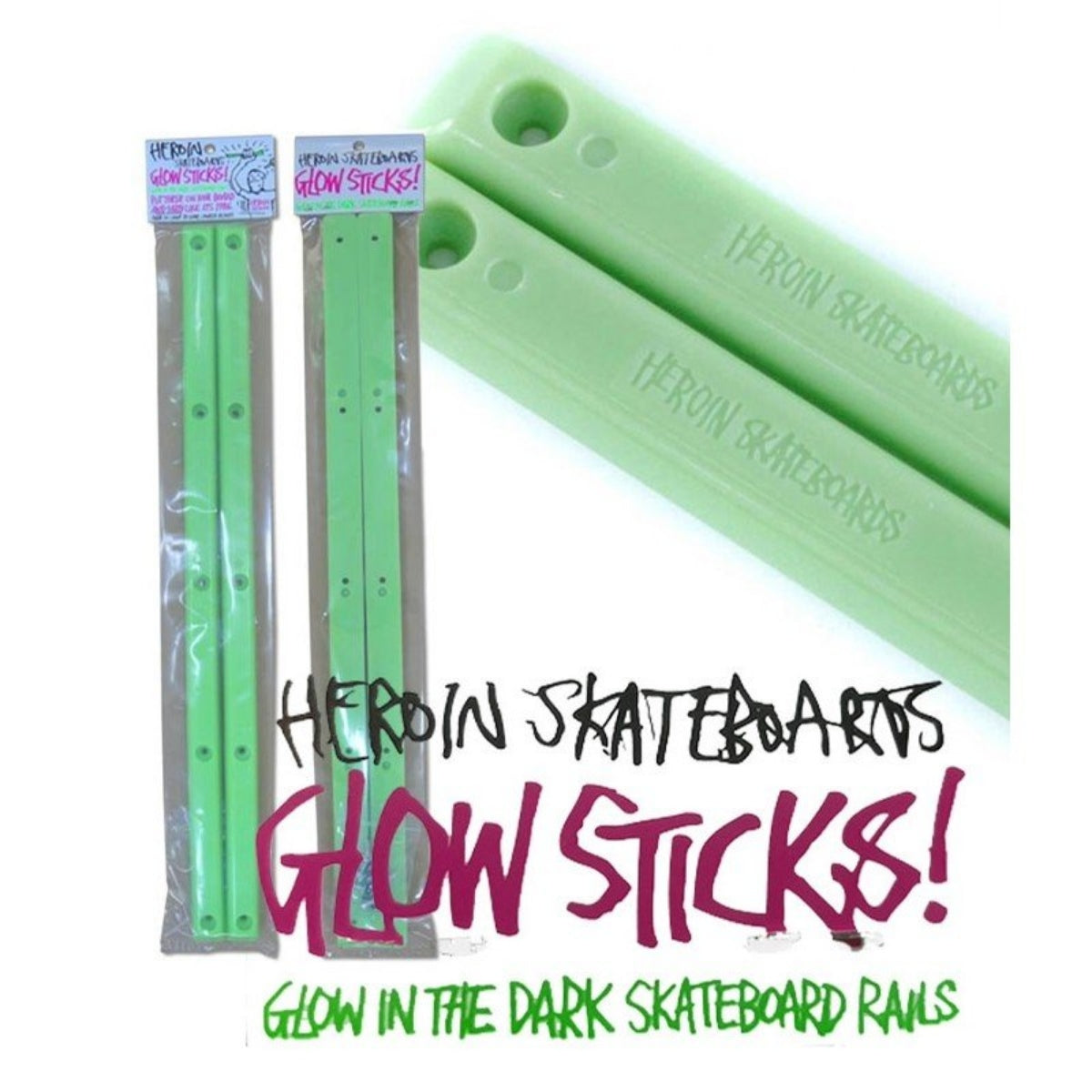 HEROIN GLOW STICKS RAILS