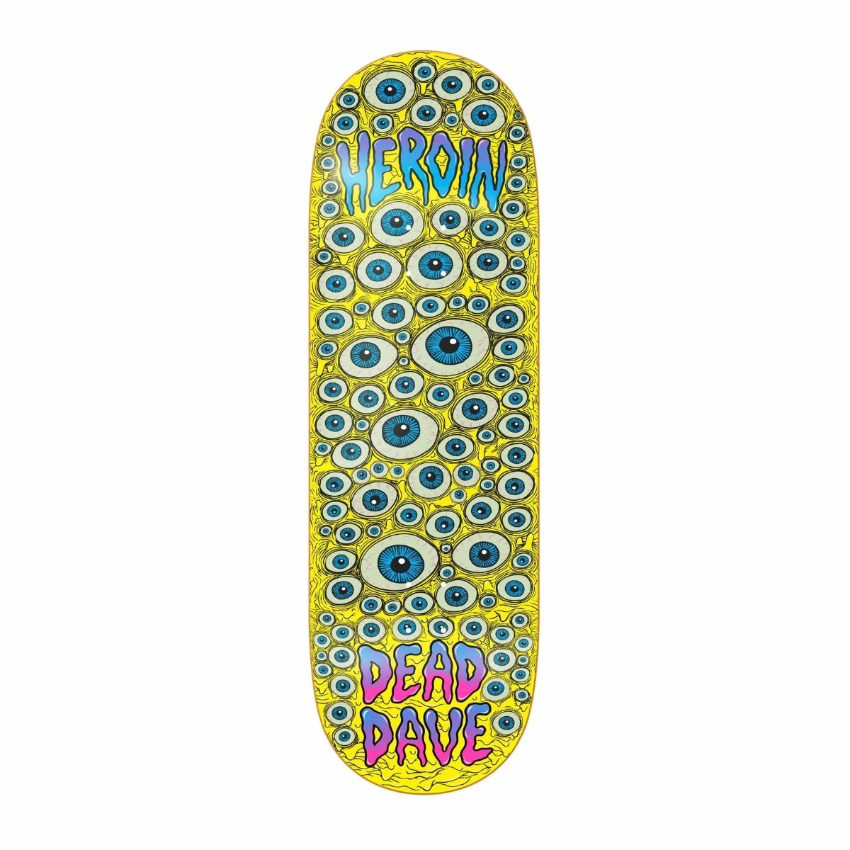 HEROIN DEAD DAVE EYES DECK 10.0