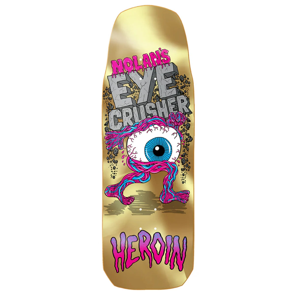 HEROIN NOLAN HOUGHTON EYE CRUSHER SHAPED DECK 10.0