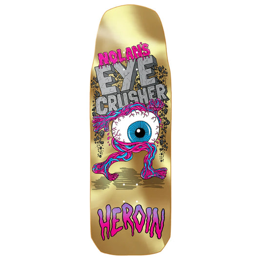 HEROIN NOLAN HOUGHTON EYE CRUSHER SHAPED DECK 10.0